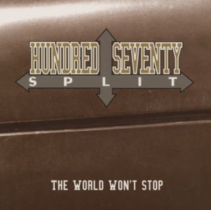 Hundred Seventy Split - The World Won't Stop i gruppen CD / Rock hos Bengans Skivbutik AB (4226809)