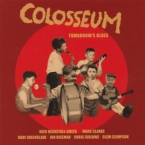 Colosseum - Tomorrow's Blues i gruppen CD / Rock hos Bengans Skivbutik AB (4226816)