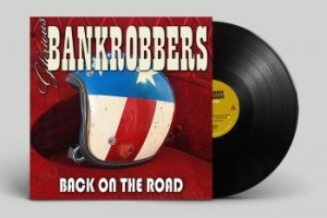 Glorious Bankrobbers - Back On The Road (Vinyl Lp) i gruppen VINYL / Hårdrock/ Heavy metal hos Bengans Skivbutik AB (4227179)
