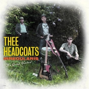 Thee Headcoats - Irregulars (The Great Hiatus) Vinyl i gruppen VINYL / Pop hos Bengans Skivbutik AB (4227260)