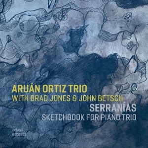 Aruán Ortiz Trio - Serranías Sketchbook For Piano Trio i gruppen Externt_Lager / Naxoslager hos Bengans Skivbutik AB (4227286)