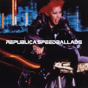 Republica - Speed Ballads i gruppen VI TIPSAR / Record Store Day / RSD-Rea / RSD50% hos Bengans Skivbutik AB (4228027)
