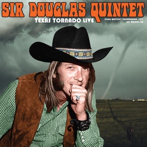 Sir Douglas Quintet - Texas Tornado: Live From The Ash Grove S i gruppen VI TIPSAR / Record Store Day / RSD2023 hos Bengans Skivbutik AB (4228032)