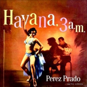 Prado Perez - Havana, 3 A.M. (Red Opaque Vinyl) i gruppen VI TIPSAR / Record Store Day / RSD-Rea / RSD50% hos Bengans Skivbutik AB (4229483)