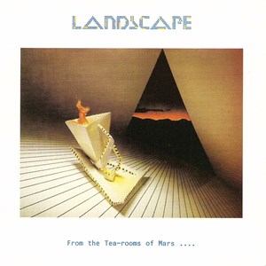 Landscape - From The Tea Rooms Of Mars...To The i gruppen VI TIPSAR / Record Store Day / RSD2023 hos Bengans Skivbutik AB (4229511)