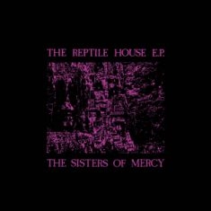 The Sisters Of Mercy - The Reptile House in the group VINYL / Rock at Bengans Skivbutik AB (4229632)