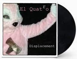 El Quatro - Displacement Ep (Rsd) i gruppen VI TIPSAR / Record Store Day / RSD2023 hos Bengans Skivbutik AB (4229646)