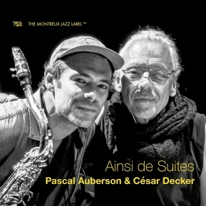Auberson Pascal | Cesar Decker - Ainsi De Suites i gruppen CD / Jazz hos Bengans Skivbutik AB (4229906)