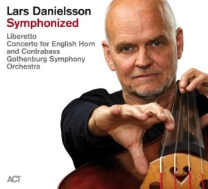 Lars Danielsson & Göteborgs Symfoniorkester - Symphonized (2CD) i gruppen CD / Jazz hos Bengans Skivbutik AB (4230265)