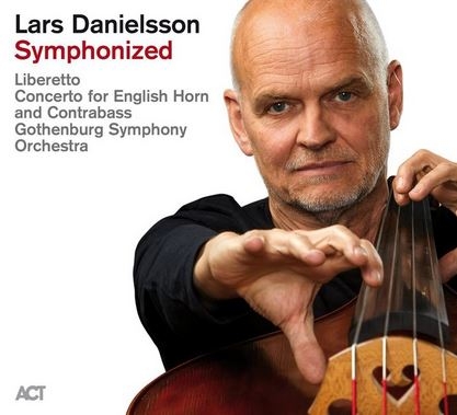 Lars Danielsson & Göteborgs Symfoniorkester - Symphonized (2CD) i gruppen CD / Toppsäljare hos Bengans Skivbutik AB (4230265)