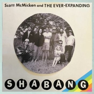 Scott Mcmicken And The Ever Expandi - Shabang i gruppen CD / Pop hos Bengans Skivbutik AB (4230336)
