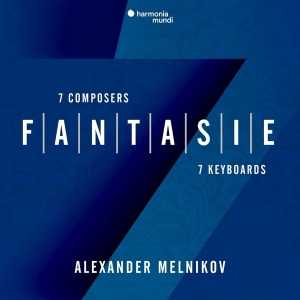Melnikov Alexander - Fantasie: 7 Composers - 7 Keyboards i gruppen CD / Klassiskt,Övrigt hos Bengans Skivbutik AB (4231229)