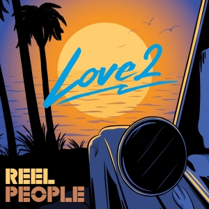 Reel People - Love 2 i gruppen CD / RnB-Soul hos Bengans Skivbutik AB (4231892)