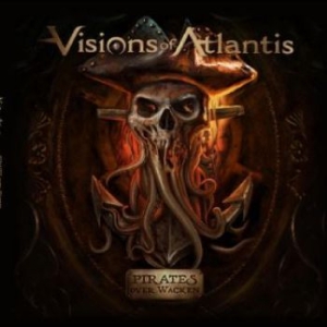 Visions Of Atlantis - Pirates Over Wacken i gruppen VINYL / Hårdrock/ Heavy metal hos Bengans Skivbutik AB (4232101)