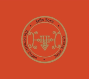 Zorn John - The Hermetic Organ Vol. 10 - Bozar, i gruppen ÖVRIGT / Övrigt / aub hos Bengans Skivbutik AB (4232395)