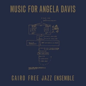 Cairo Free Jazz Ensemble - Music For Angela Davis i gruppen VINYL / Jazz/Blues hos Bengans Skivbutik AB (4232716)