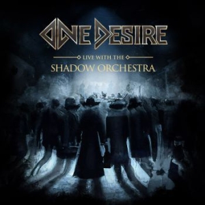 One Desire - Live With The Shadow Orchestra i gruppen CD / Hårdrock hos Bengans Skivbutik AB (4233432)
