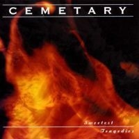 Cemetary - Sweetest Tragedies i gruppen CD / Hårdrock hos Bengans Skivbutik AB (4233594)