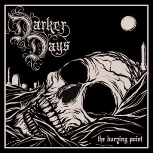 Darker Days - Burying Point The (Digipack) i gruppen CD / Rock hos Bengans Skivbutik AB (4233640)