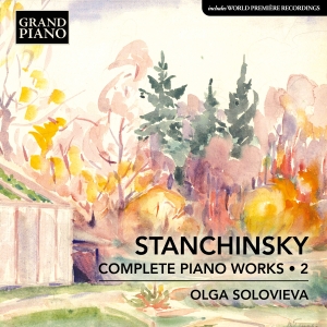 Stanchinsky Alexey - Complete Piano Works, Vol. 2 i gruppen Externt_Lager / Naxoslager hos Bengans Skivbutik AB (4233663)