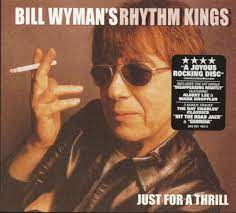 Bill Wyman Digi - Just For A Thrill i gruppen VI TIPSAR / Jgs_Sellout hos Bengans Skivbutik AB (4233863)