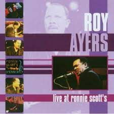 Roy Ayers - Live At Ronnie Scotts i gruppen CD / Pop-Rock hos Bengans Skivbutik AB (4233911)