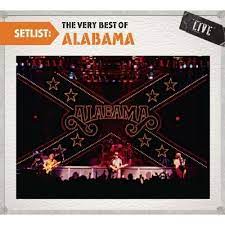 Alabama - Setlist - The Very Best Of  i gruppen ÖVRIGT / 10399 hos Bengans Skivbutik AB (4233968)