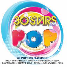 30 Stars Pop - Britney Spears Shakira Jennifer Lopez i gruppen CD / Pop-Rock hos Bengans Skivbutik AB (4233983)