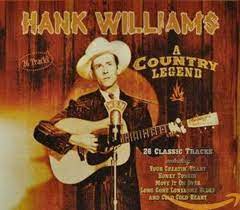 Hank Williams - A Country Legend in the group OUR PICKS / CD Pick 4 pay for 3 at Bengans Skivbutik AB (4234007)