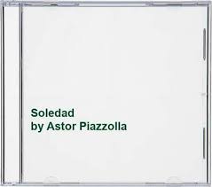 Astor Piazzolla  - Soledad i gruppen VI TIPSAR / CD Tag 4 betala för 3 hos Bengans Skivbutik AB (4234030)