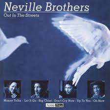Neville Brothers - Out In The Streets i gruppen VI TIPSAR / CD Tag 4 betala för 3 hos Bengans Skivbutik AB (4234061)