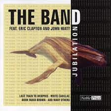The Band Feat Eric Clapton & John Hiatt - Jubilation i gruppen ÖVRIGT / -Start BW hos Bengans Skivbutik AB (4234064)