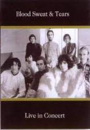 Blood Sweat & Tears - Live In Concert i gruppen ÖVRIGT / Musik-DVD & Bluray hos Bengans Skivbutik AB (4234146)