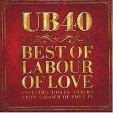 Ub40 - Best Of Labour Of Love i gruppen ÖVRIGT / 10399 hos Bengans Skivbutik AB (4234899)