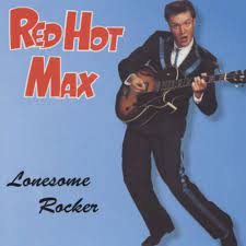 Red Hot Max - Lonesome Rocker i gruppen VI TIPSAR / CD Tag 4 betala för 3 hos Bengans Skivbutik AB (4234943)