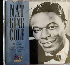 Nat King Cole - The Trio i gruppen VI TIPSAR / CD Tag 4 betala för 3 hos Bengans Skivbutik AB (4234980)