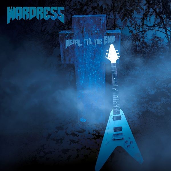 Wardress - Metal 'til The End i gruppen CD / Hårdrock/ Heavy metal hos Bengans Skivbutik AB (4235984)