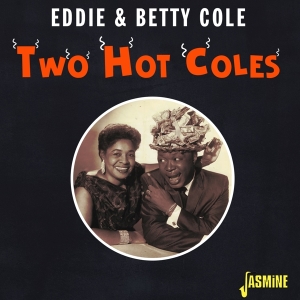 Eddie & Betty Cole - Two Hot Coles i gruppen CD / Jazz,Pop-Rock hos Bengans Skivbutik AB (4235989)