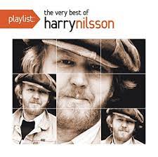Harry Nilsson - Playlist - The Very Best Of i gruppen VI TIPSAR / CD Tag 4 betala för 3 hos Bengans Skivbutik AB (4237215)