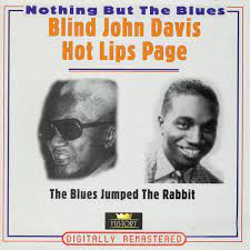 Blind John Davis / Hot Lips Page - The Blues Jumped The Rabbit i gruppen CD / Blues,Jazz hos Bengans Skivbutik AB (4237262)