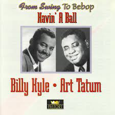Billy Kyle / Art Tatum - Havin A Ball i gruppen VI TIPSAR / CDSALE2303 hos Bengans Skivbutik AB (4237268)