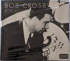 Crosby Bob - At The Jazz Band Ball i gruppen VI TIPSAR / CDSALE2303 hos Bengans Skivbutik AB (4237315)