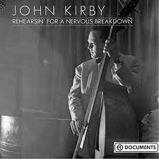 Kirby John - Rehearsin´ For A Nervous Breakdown i gruppen VI TIPSAR / CDSALE2303 hos Bengans Skivbutik AB (4237332)