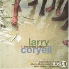 Coryell Larry - Live From Bahia i gruppen CD / Jazz hos Bengans Skivbutik AB (4237373)