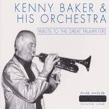Kenny Baker & His Orchestra - Tribute To The Great Trumpeters i gruppen VI TIPSAR / CDSALE2303 hos Bengans Skivbutik AB (4237464)