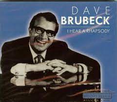 Dave Brubeck - I Hear A Rhapsody i gruppen VI TIPSAR / CDSALE2303 hos Bengans Skivbutik AB (4237532)