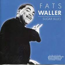 Waller Fats - Sugar Blues i gruppen VI TIPSAR / CDSALE2303 hos Bengans Skivbutik AB (4237540)