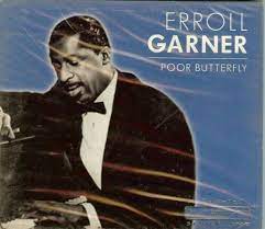 Garner Erroll - Poor Butterfly i gruppen CD / Jazz hos Bengans Skivbutik AB (4237543)
