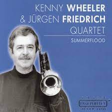 Kenny Wheeler & Friedrich Jurgen Quartet - Summerflood i gruppen VI TIPSAR / CDSALE2303 hos Bengans Skivbutik AB (4237550)