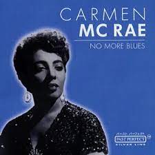 Mc Rae Carmen - No More Blues i gruppen CD / Jazz hos Bengans Skivbutik AB (4237558)